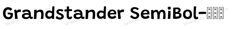 Grandstander SemiBol字体转换